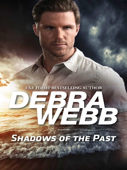 Title details for Shadows of the Past by Debra Webb - Wait list
